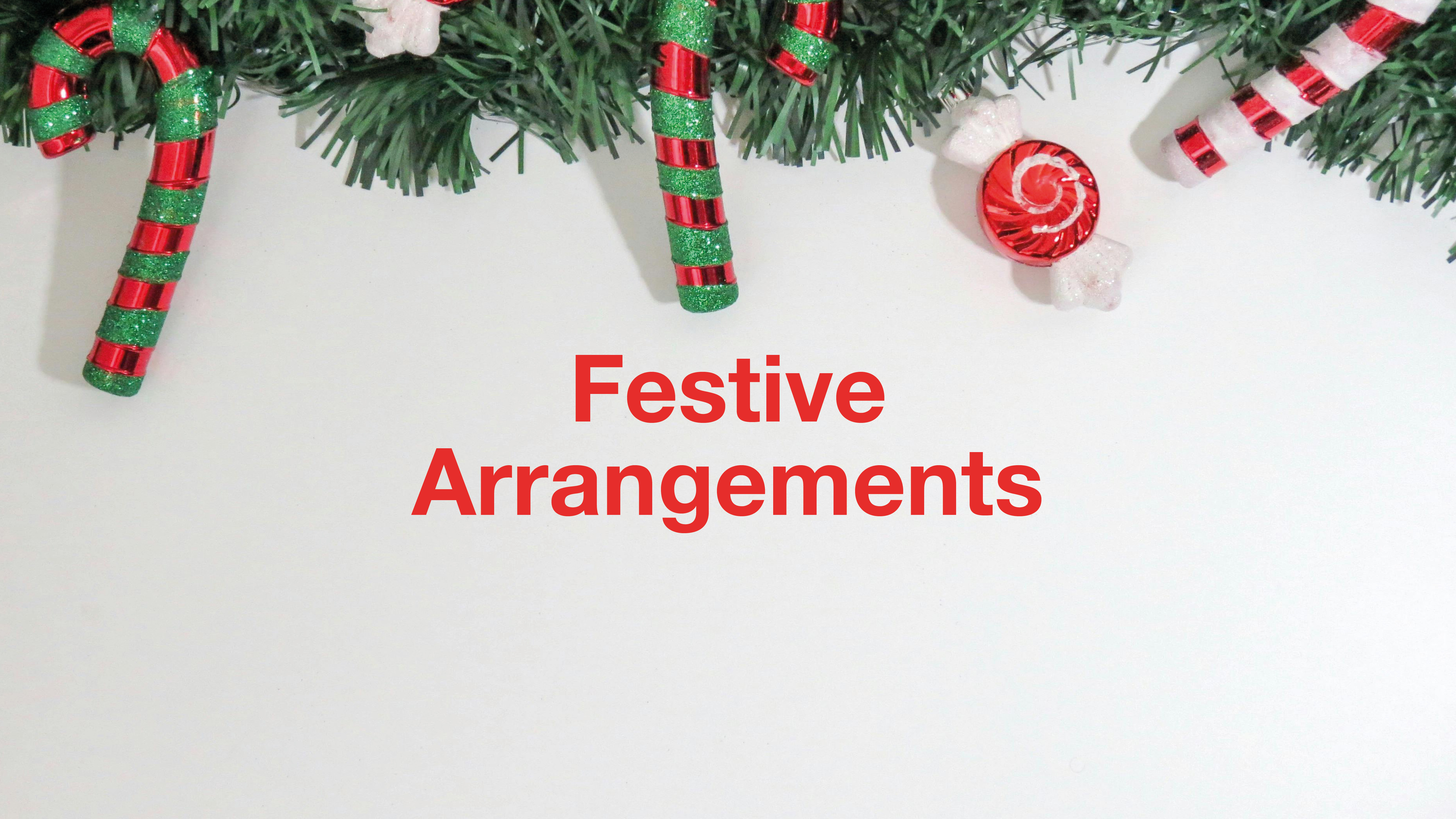 Festive Arrangements